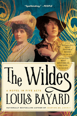 Cover Image for The Wildes: A Novel in Five Acts -- Louis Bayard, Paperback