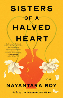 Cover Image for Sisters of a Halved Heart -- Nayantara Roy, Hardcover