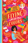Cover Image for Flying in Colors -- Padma Prasad Reddeppa, Hardcover