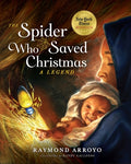 Cover Image for The Spider Who Saved Christmas -- Raymond Arroyo, Hardcover
