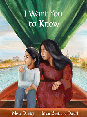 Cover Image for I Want You to Know -- Mona Damluji, Hardcover