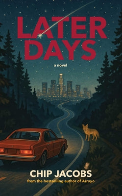 Cover Image for Later Days -- Chip Jacobs, Hardcover