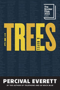 Cover Image for The Trees -- Percival Everett, Paperback