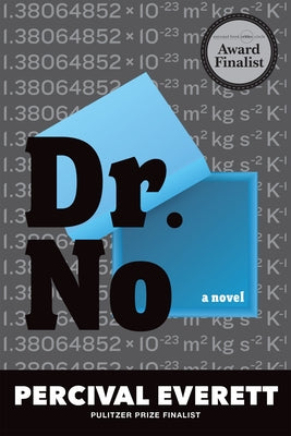 Cover Image for Dr. No -- Percival Everett, Paperback