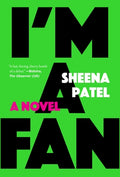 Cover Image for I'm a Fan -- Sheena Patel, Paperback