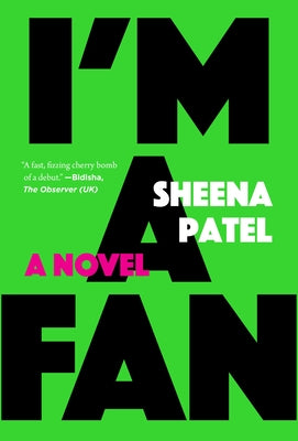 Cover Image for I'm a Fan -- Sheena Patel, Paperback