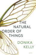 Cover Image for The Natural Order of Things: Poems -- Donika Kelly, Paperback