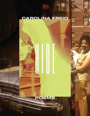 Cover Image for Hide: Poems -- Carolina Ebeid, Paperback