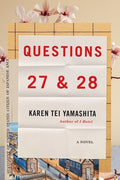 Cover Image for Questions 27 & 28 -- Karen Tei Yamashita, Hardcover
