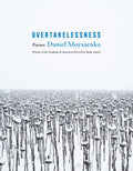 Cover Image for Overtakelessness: Poems -- Daniel Moysaenko, Paperback