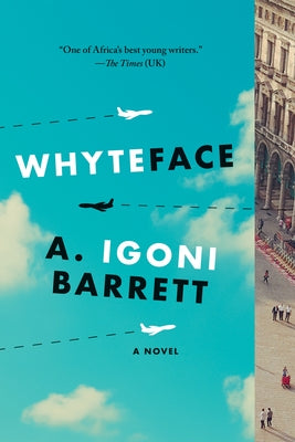 Cover Image for Whyteface -- A. Igoni Barrett, Paperback