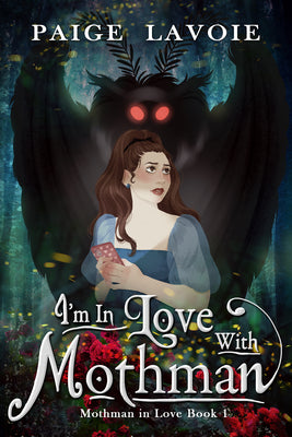 Cover Image for I'm in Love with Mothman -- Paige Lavoie, Paperback