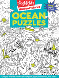 Cover Image for Ocean Puzzles: Over 100 Ocean-Themed Search and Find Puzzles for Kids 6 and Over, Featuring Sea Creatures, Marine Animals, Underwater Scenes and Over -- Highlights, Paperback