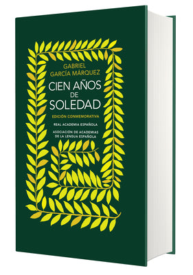 Cover Image for Ediciã3n Conmemorativa Cien Años de Soledad (Rae Y La Asale) / One Hundred Years of Solitude -- Gabriel García Márquez, Hardcover