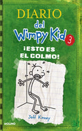 Cover Image for ¡Esto Es El Colmo! / The Last Straw -- Jeff Kinney, Hardcover