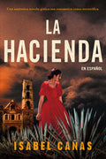 Cover Image for La Hacienda / The Hacienda -- Isabel Cañas, Paperback