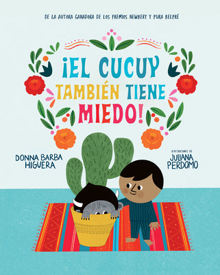 Cover Image for ¡El Cucuy También Tiene Miedo! / El Cucuy Is Scared, Too! -- Donna Barba Higuera, Hardcover