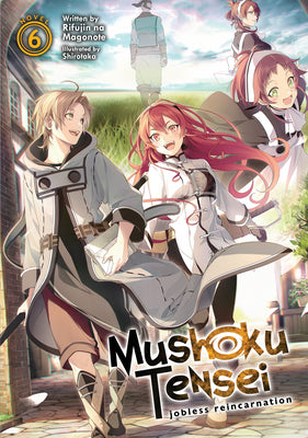Cover Image for Mushoku Tensei: Jobless Reincarnation (Light Novel) Vol. 6 -- Rifujin Na Magonote, Paperback