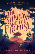 Cover Image for The Shadow and the Promise -- Marty Machowski, Paperback