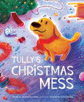 Cover Image for Tully's Christmas Mess -- Jill Miller, Hardcover