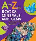 Cover Image for A to Z of Rocks, Minerals, and Gems -- Claudia Martin, Hardcover
