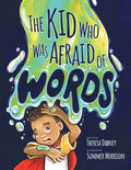 Cover Image for The Kid Who Was Afraid of Words -- Theresa Dabney, Paperback