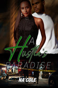 Cover Image for A Hustla's Paradise -- Na'cole, Paperback