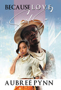 Cover Image for Because Love Said So -- Aubreé Pynn, Paperback