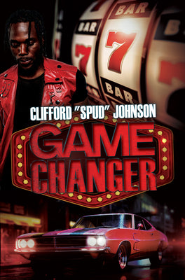 Cover Image for Game Changer -- Clifford "Spud" Johnson, Paperback