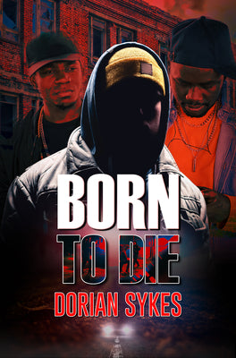 Cover Image for Born to Die -- Dorian Sykes, Paperback