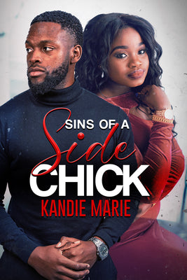 Cover Image for Sins of a Side Chick -- Kandie Marie, Paperback