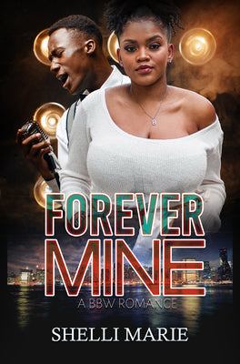 Cover Image for Forever Mine: A Bbw Romance -- Shelli Marie, Paperback