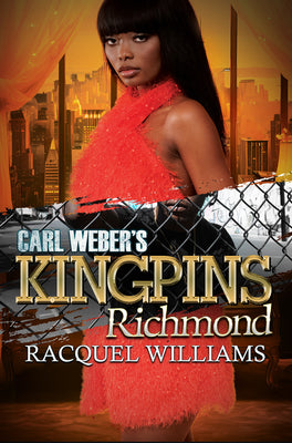 Cover Image for Carl Weber's Kingpins: Richmond -- Racquel Williams, Paperback