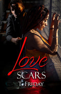 Cover Image for Love Scars -- T. Friday, Paperback