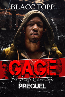 Cover Image for Gage: The Hustle Chronicles Prequel -- Blacc Topp, Paperback