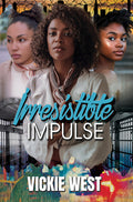 Cover Image for Irresistible Impulse -- Vickie West, Paperback