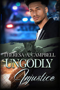 Cover Image for Ungodly Injustice -- Theresa A. Campbell, Paperback