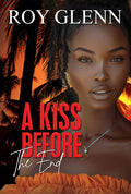 Cover Image for A Kiss Before the End -- Roy Glenn, Paperback