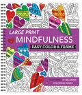 Cover Image for Large Print Easy Color & Frame - Mindfulness (Stress Free Coloring Book) -- New Seasons, Spiral