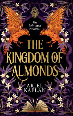 Cover Image for The Kingdom of Almonds -- Ariel Kaplan, Hardcover
