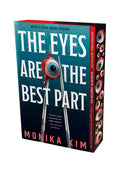 Cover Image for The Eyes Are the Best Part: Deluxe Limited Edition -- Monika Kim, Paperback