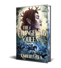 Cover Image for The Changeling Queen: Deluxe Limited Edition -- Kimberly Bea, Hardcover