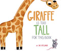Cover Image for Giraffe Is Too Tall for This Book -- Dk Ryland, Hardcover
