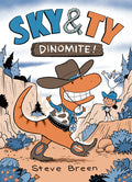 Cover Image for Sky & Ty 2: Dinomite! -- Steve Breen, Hardcover
