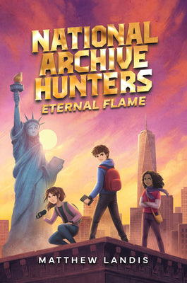 Cover Image for National Archive Hunters 2: Eternal Flame -- Matthew Landis, Hardcover