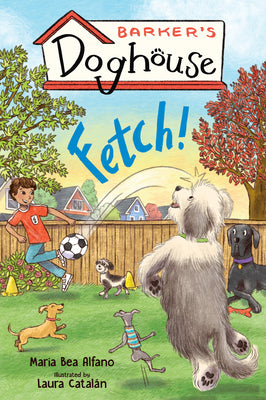 Cover Image for Barker's Doghouse 1: Fetch! -- Maria Bea Alfano, Hardcover