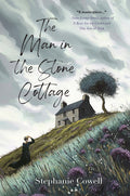 Cover Image for The Man in the Stone Cottage -- Stephanie Cowell, Paperback