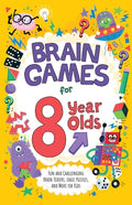Cover Image for Brain Games for 8 Year Olds: Fun and Challenging Brain Teasers, Logic Puzzles, and More for Gritty Kids -- Gareth Moore, Paperback