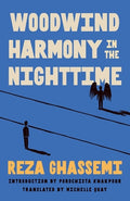 Cover Image for Woodwind Harmony in the Nighttime -- Reza Ghassemi, Paperback