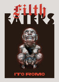Cover Image for Filth Eaters -- Ito Romo, Hardcover